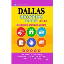 (영문도서) Dallas Shopping Guide 2022: Best Rated Stores in Dallas Texas - Stores Recommended for Visit... Paperback, Independently Published, English, 9798504887203