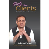 Date your Clients: Win High Value Sales from Dating Principles Paperback, Superfast Author