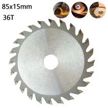 전동 핸드그라인더 1PC 톱 블레이드 85*15mm 36T CT 원형 초경 팁 커팅 그라인더 디스크 목재 보드 절단 전, 01 15mm