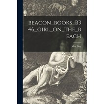 (영문도서) Beacon_books_B346_girl_on_the_beach Paperback, Hassell Street Press, English, 9781014147776
