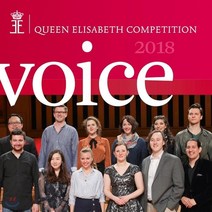 VARIOUS - 2018 QUEEN ELISABETH COMPETITION : VOICE 2018년 퀸 엘리자베스 콩쿠르 : 성악 유럽수입반