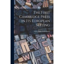 (영문도서) The First Cambridge Press in Its European Setting Paperback, Hassell Street Press, English, 9781014863027