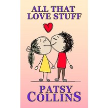 (영문도서) All That Love Stuff Paperback, Patsy Collins, English, 9781914339332