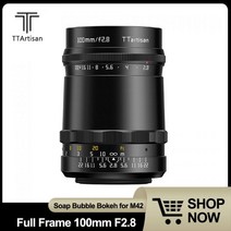 TTArtisan 풀 프레임 MF 렌즈 비누 거품 보케 소니 E 니콘 Z 캐논 RF 라이카 M 후지 XF용 M42 마운트 어댑터용 100mm F2.8, M42-Mount