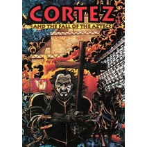 Cortez and the Fall of the Aztecs Paperback, Caliber Comics