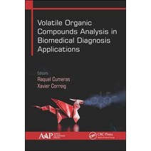 Volatile Organic Compound Analysis in Biomedical Diagnosis Applications Hardcover, Apple Academic Press