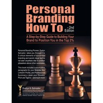 Personal Branding How To - 2nd Edition: A Step-by-Step Guide to Building Your Brand to Position You ... Paperback, Westwood Books Publishing, LLC, English, 9781648035715