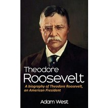 Theodore Roosevelt: A biography of Theodore Roosevelt an American President Hardcover, Ingram Publishing