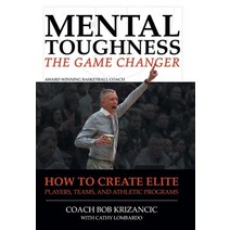(영문도서) Mental Toughness: How to Create Elite Players Teams and Athletic Programs Hardcover, Newman Springs Publishing, ..., English, 9781636922546
