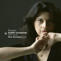 [CD] Nino Gvetadze 슈만: 아라베스크 어린이 정경 크라이슬레리아나 세 개의 로망스 외 (Schumann: Piano Works), Challenge Classics, CD
