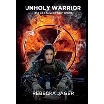 Unholy Warrior: Post-apocalyptic Spy Thriller Hardcover, Rebecka Jager, English, 9789529437016