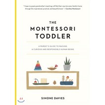 The Montessori Toddler:A Parent's Guide to Raising a Curious and Responsible Human Being, Workman Publishing