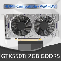 가성비 컴퓨터 그래픽 카드 GTX550Ti 128bit 2GB GDDR5 NVIDIA PCI-Express 2.0 HDMI 호환 게임용 비디오 카드듀얼 냉각 팬 포함, 협력사