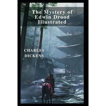 (영문도서) The Mystery of Edwin Drood Illustrated Paperback, Independently Published, English, 9798462216626