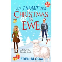 (영문도서) All I Want For Christmas is Ewe Paperback, Independently Published, English, 9798364130518