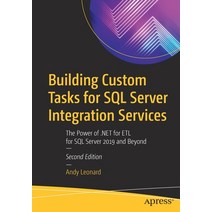 Building Custom Tasks for SQL Server Integration Services: The Power of .Net for Etl for SQL Server ... Paperback, Apress, English, 9781484264812