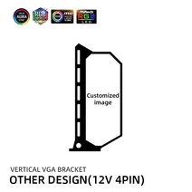 컴퓨터케이스 pc케이스 pc케이스미들타워 수직 GPU 지원 맞춤형 다채로운 VGA 브래킷 비디오 카드 스탠드, Customized 12v