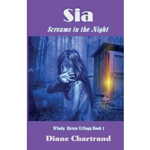 Sia: Screams in the Night: Windy Haven Trilogy Book - 1 Paperback, Independently Published, English, 9781720094258