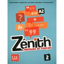 Zenith 2 A2 Livre Eleve + Dvd Rom + Corriges, Zenith 2 A2 Livre Eleve + Dv.., Barthelemy(저),Cle Internation, Cle International
