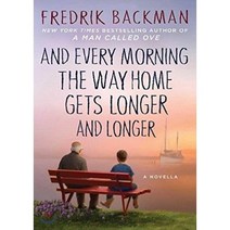 And Every Morning the Way Home Gets Longer and Longer, Atria Books