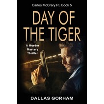 (영문도서) Day of the Tiger: A Murder Mystery Thriller Paperback, Epublishing Works!, English, 9781644572672