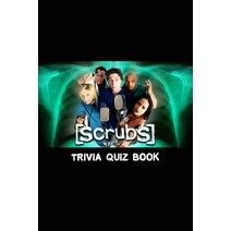 Scrubs: Trivia Quiz Book Paperback, Independently Published