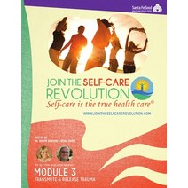 (영문도서) The Self-Care Revolution Presents: Module 3 - Transmute & Release Trauma Paperback, Lulu.com, English, 9781304791290