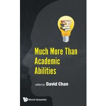 (영문도서) Much More Than Academic Abilities Hardcover, World Scientific Publishing..., English, 9789811205859