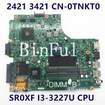 CN-0TNKT0 메인 보드 INSPIRON 2421 노트북 마더 12204-1 W/SR0XF I3-3227U CPU GT620MT 100, 한개옵션0