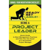 Being a Project Leader: Quick Guide to Best Management Practices and How You Can Excel as a Successf... Paperback, Elite Books LLC, English, 9781953494085