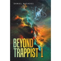 (영문도서) Beyond Trappist 1 Paperback, iUniverse, English, 9781663230898