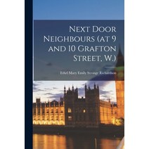 (영문도서) Next Door Neighbours (at 9 and 10 Grafton Street W.) Paperback, Hassell Street Press, English, 9781015026933