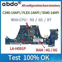 Lenovo Idea C340 14API FLEX S540 노트북 마더보드. LA H091P.with R3 R5 R7 CPU.RAM 4g. 테스트 작업, 0G R5-3500u