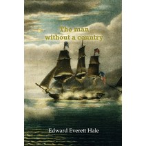 (영문도서) The man without a country Paperback, Iap - Information Age Pub. ..., English, 9781609426132