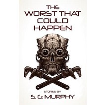 The Worst That Could Happen Paperback, Fungasm Press