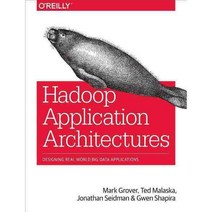 Hadoop Application Architectures, Oreilly & Associates Inc