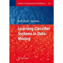 Learning Classifier Systems in Data Mining, Springer Verlag