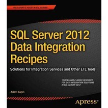 SQL Server 2012 Data Integration Recipes: Solutions for Integration Services and Other ETL Tools, Apress