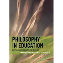 Philosophy in Education: Questioning and Dialogue in Schools, Rowman & Littlefield Pub Inc