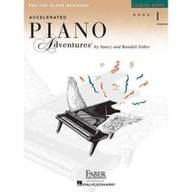 (영문도서) Accelerated Piano Adventures for the Older Beginner: Lesson Book 1, Faber Piano Adventures