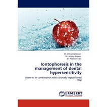 Iontophoresis in the Management of Dental Hypersensitivity Paperback, LAP Lambert Academic Publishing
