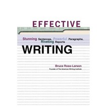 Effective Writing: Stunning Sentences Powerful Paragraphs Riveting Reports Hardcover, W. W. Norton & Company
