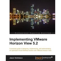 Implementing Vmware Horizon View 5.2, Packt Publishing