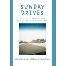 Sunday Drives: Nostalgic Reminiscing with the Best of Burma-Shave Hardcover, iUniverse