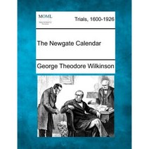 The Newgate Calendar Paperback, Gale, Making of Modern Law