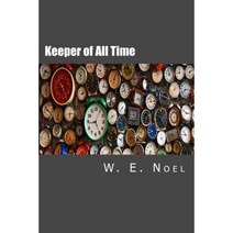 Keeper of All Time Paperback, Noel & Company