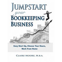 Jumpstart Your Bookkeeping Business Paperback, Moore Consulting Services