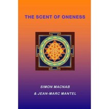 The Scent of Oneness Paperback, Lulu.com