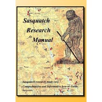 Sasquatch Research Manual Hardcover, Xlibris Corporation
