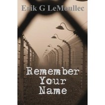 Remember Your Name Paperback, Erik Lemoullec